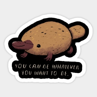 inspirational platypus Sticker